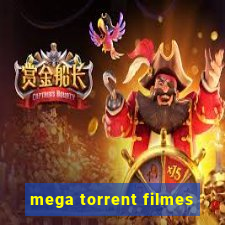 mega torrent filmes